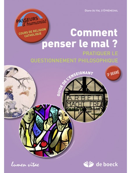 Comment penser le mal? Guide de l'enseignant