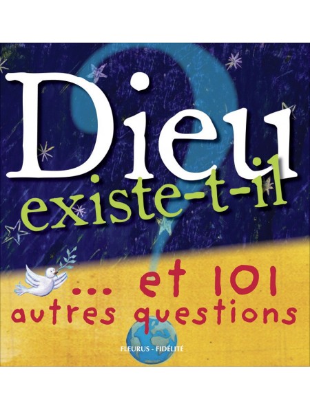 Dieu existe-t-il ?