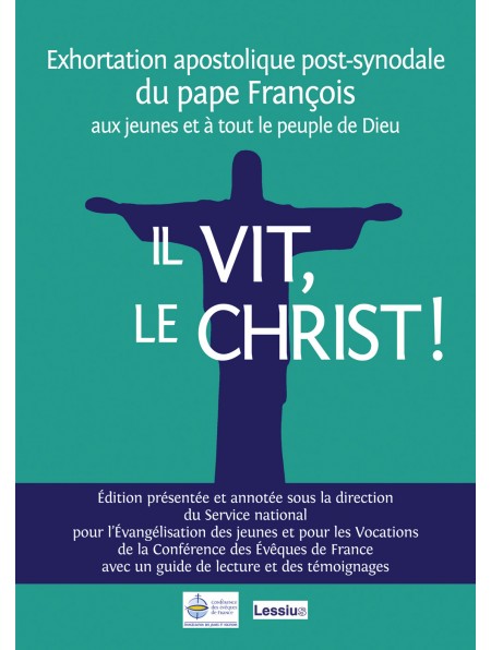 Il vit, le Christ. Édition commentée