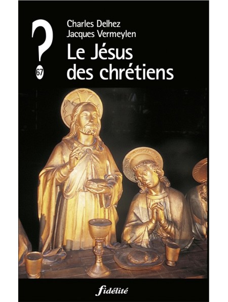 Jésus des chrétiens (Le)