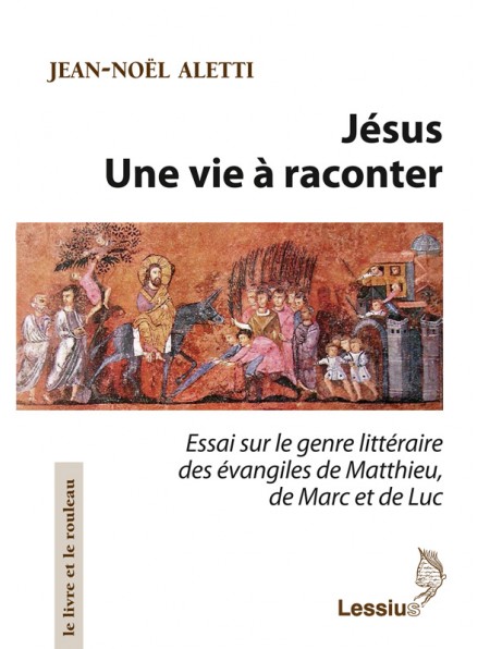 Jésus, une vie à raconter