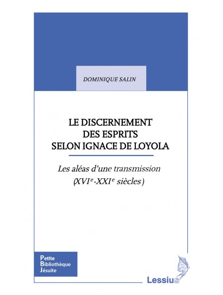 Le discernement des esprits selon Ignace de Loyola