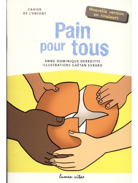 Pain pour tous. Cahier de l'enfant