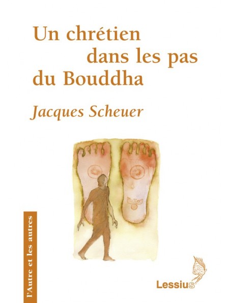 Un chrétien dans les pas du Bouddha